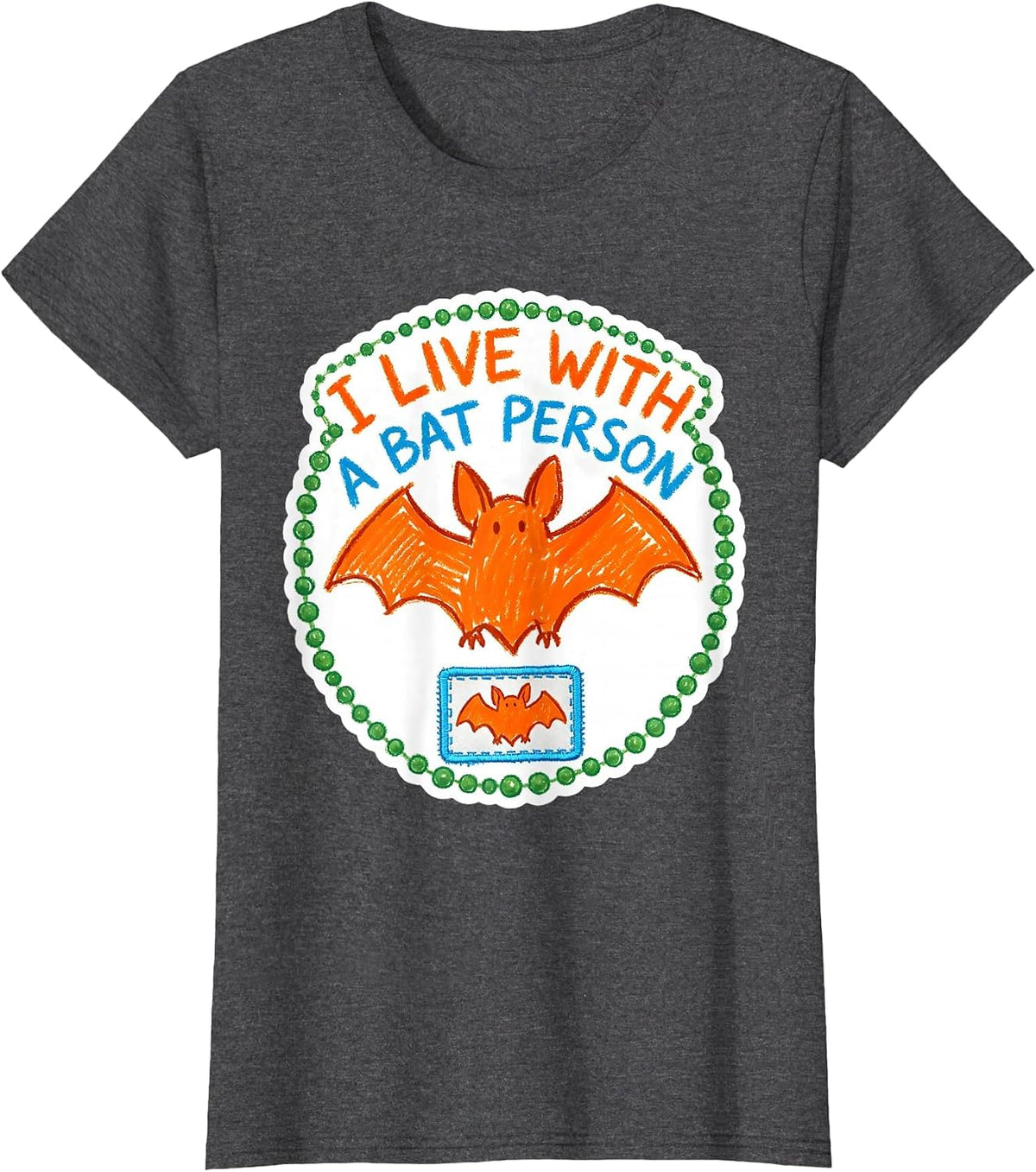 Women's I Live With A Bat Person Funny Bat Lover Halloween Humor T-Shirt - Dark Heather Grey