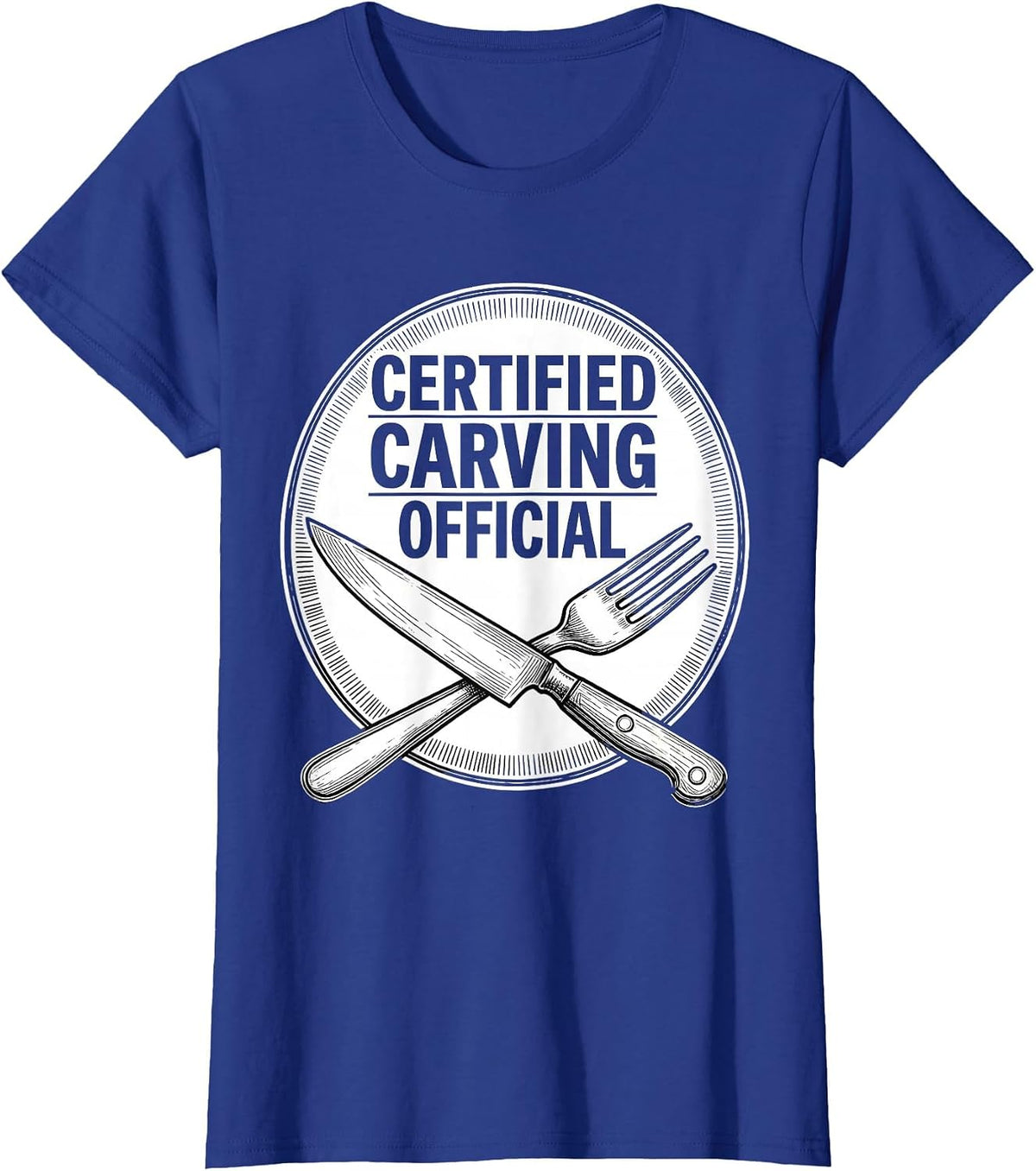 Women's CERTIFIED CARVING OFFICIAL Funny Thanksgiving Family Humor T-Shirt - Royal Blue