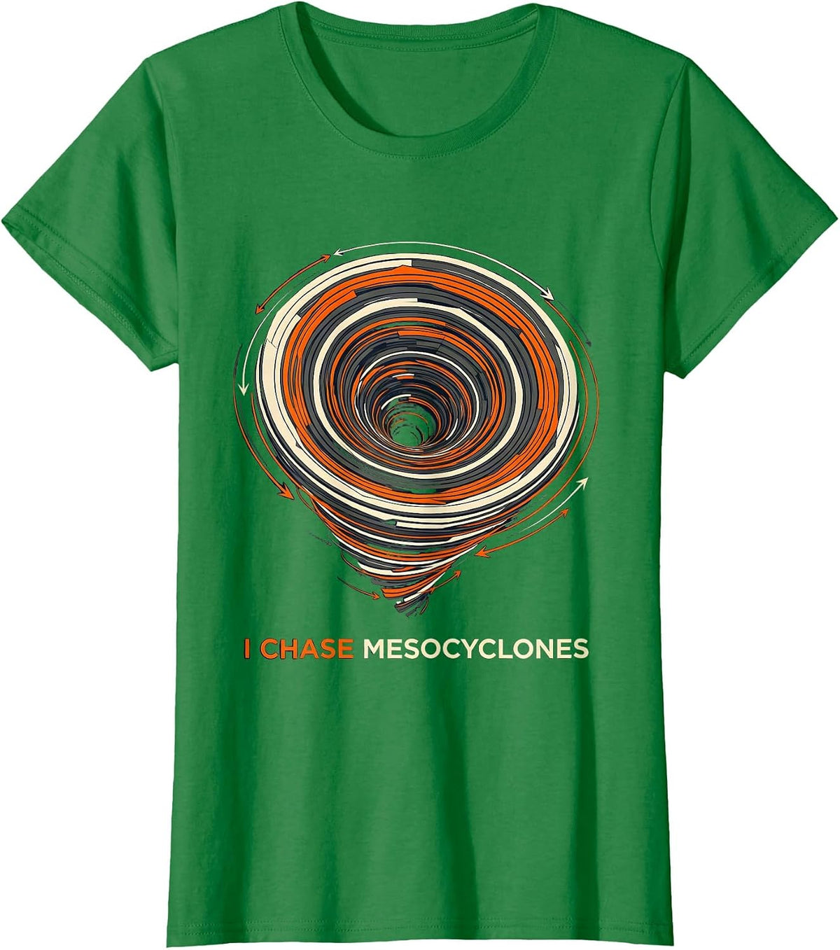 I Chase Mesocyclones Futurist Dynamism Storm Chaser T-Shirt - Kelly Green