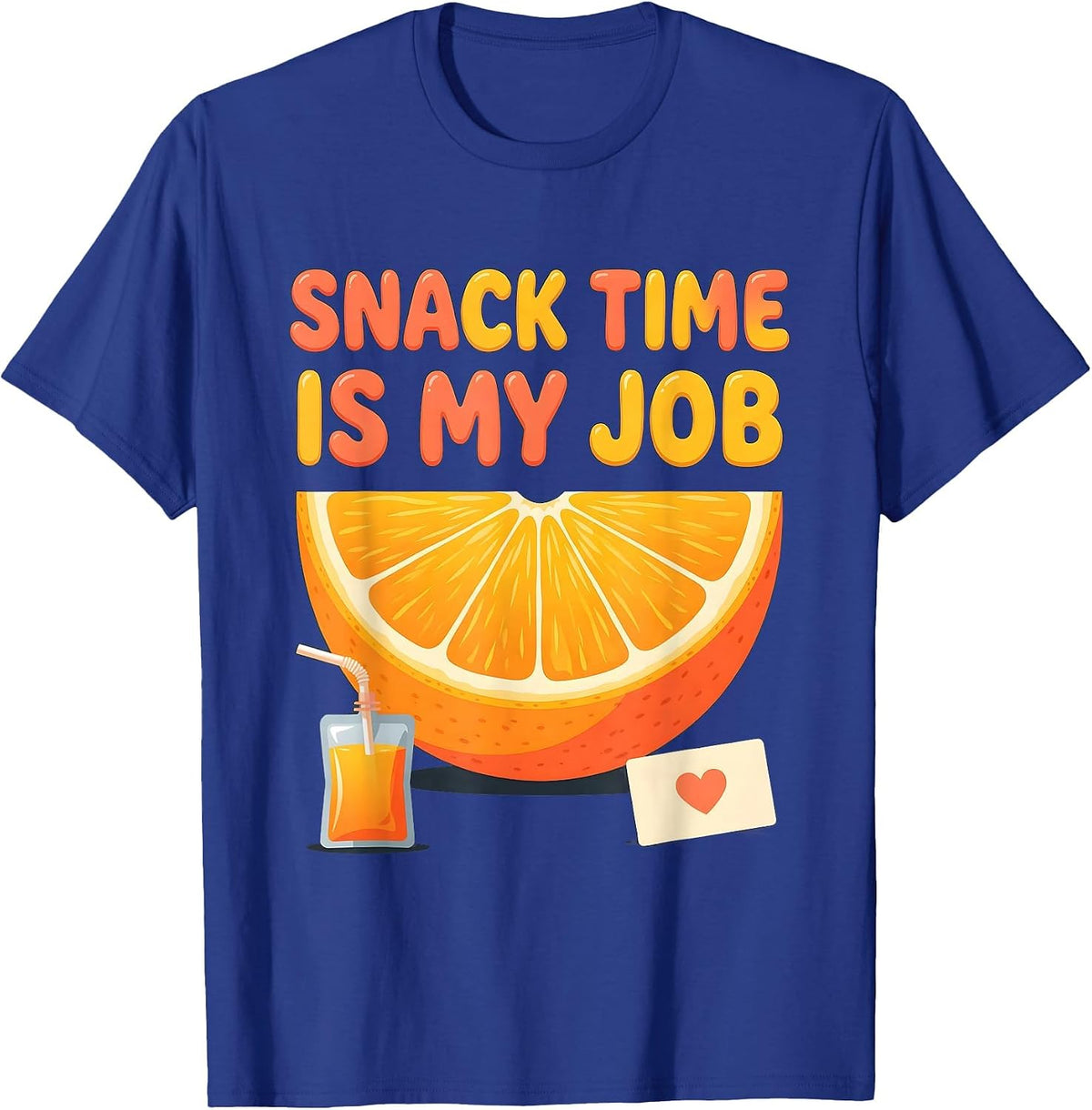 Snack Time Is My Job Funny Paraeducator Paraprofessional T-Shirt - Royal Blue