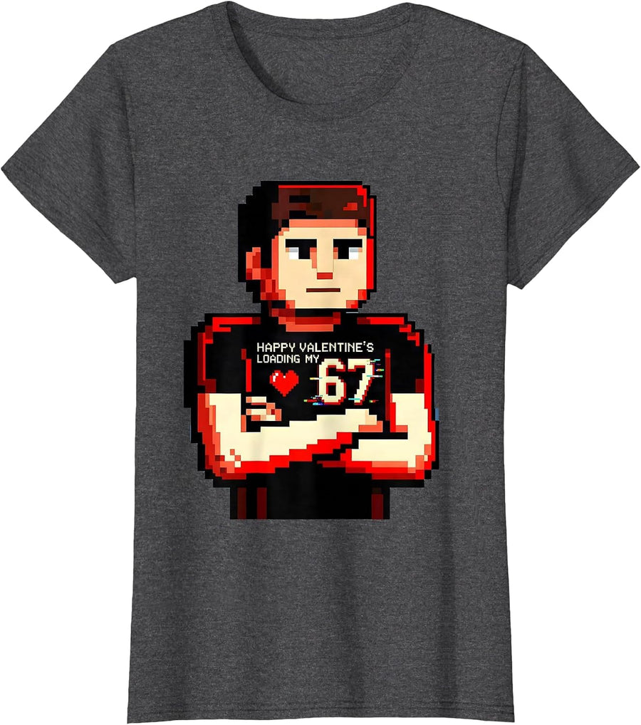 Women's Happy Valentine's, Loading My 67 Pixel Art Meme Humor T-Shirt - Dark Heather Grey