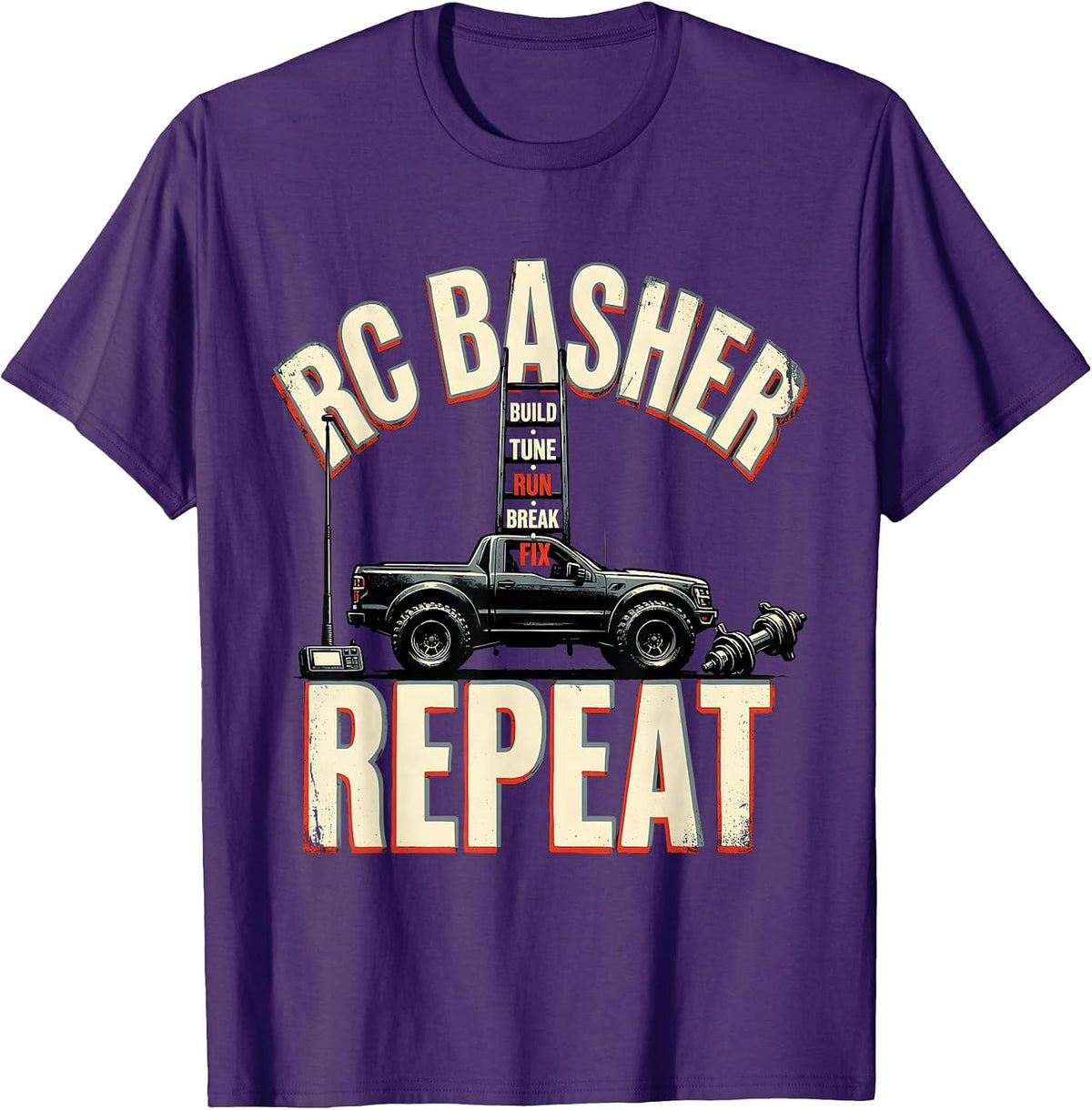 RC Basher Build Tune Run Break Fix Repeat Racing T-Shirt - Purple