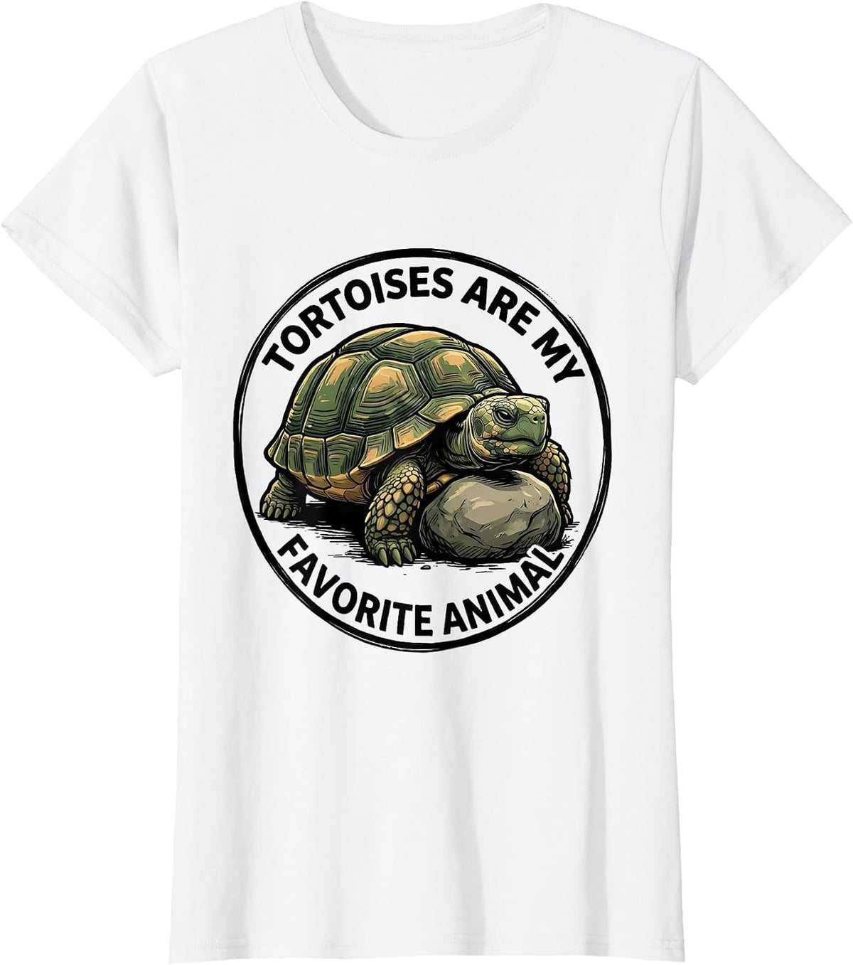 Women's Tortoises Are My Favorite Animal Funny Tortoise Lover Gift T-Shirt - White