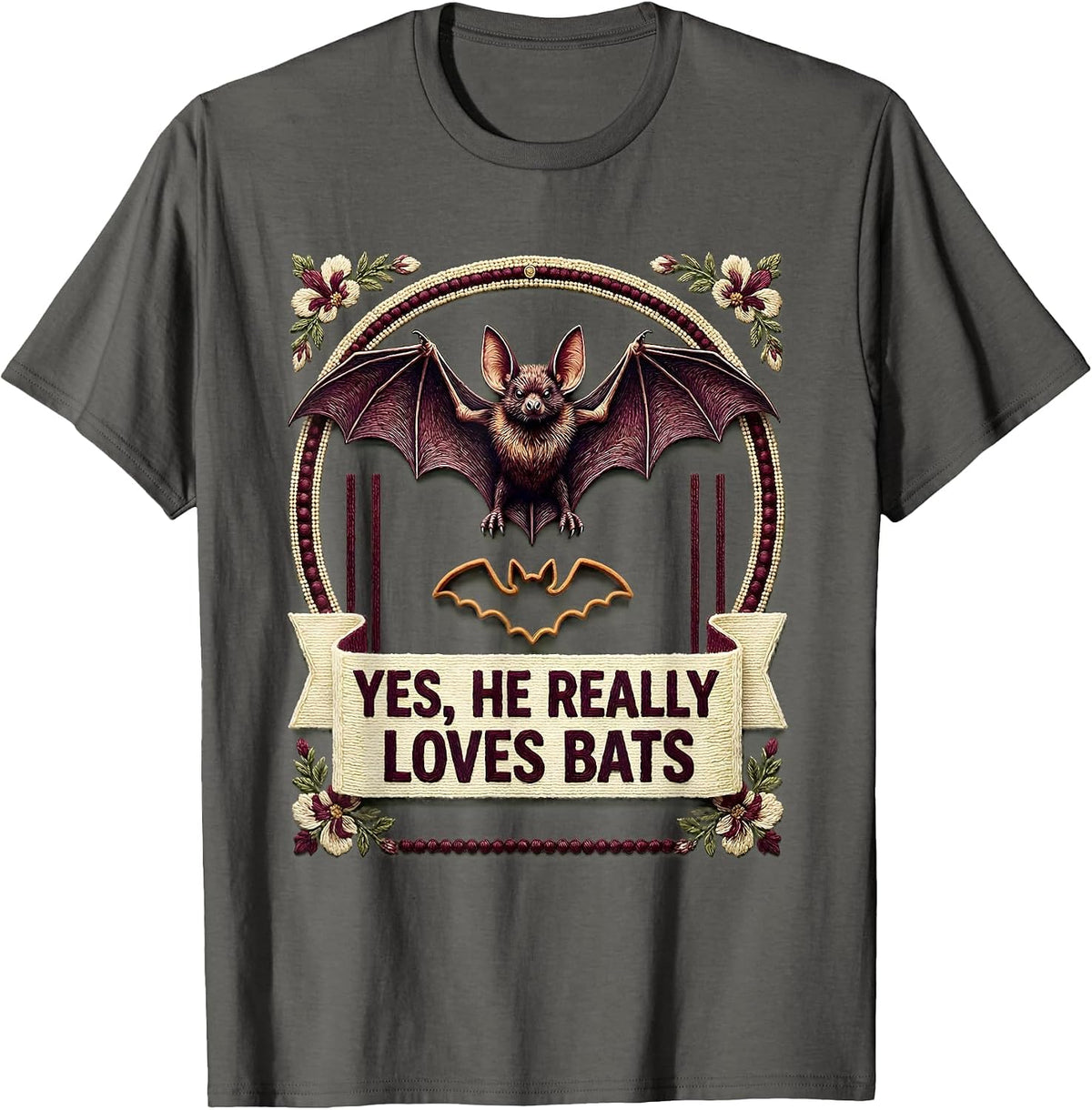 Yes, He Really Loves Bats Funny Bat Lover Halloween Humor T-Shirt - Asphalt Grey
