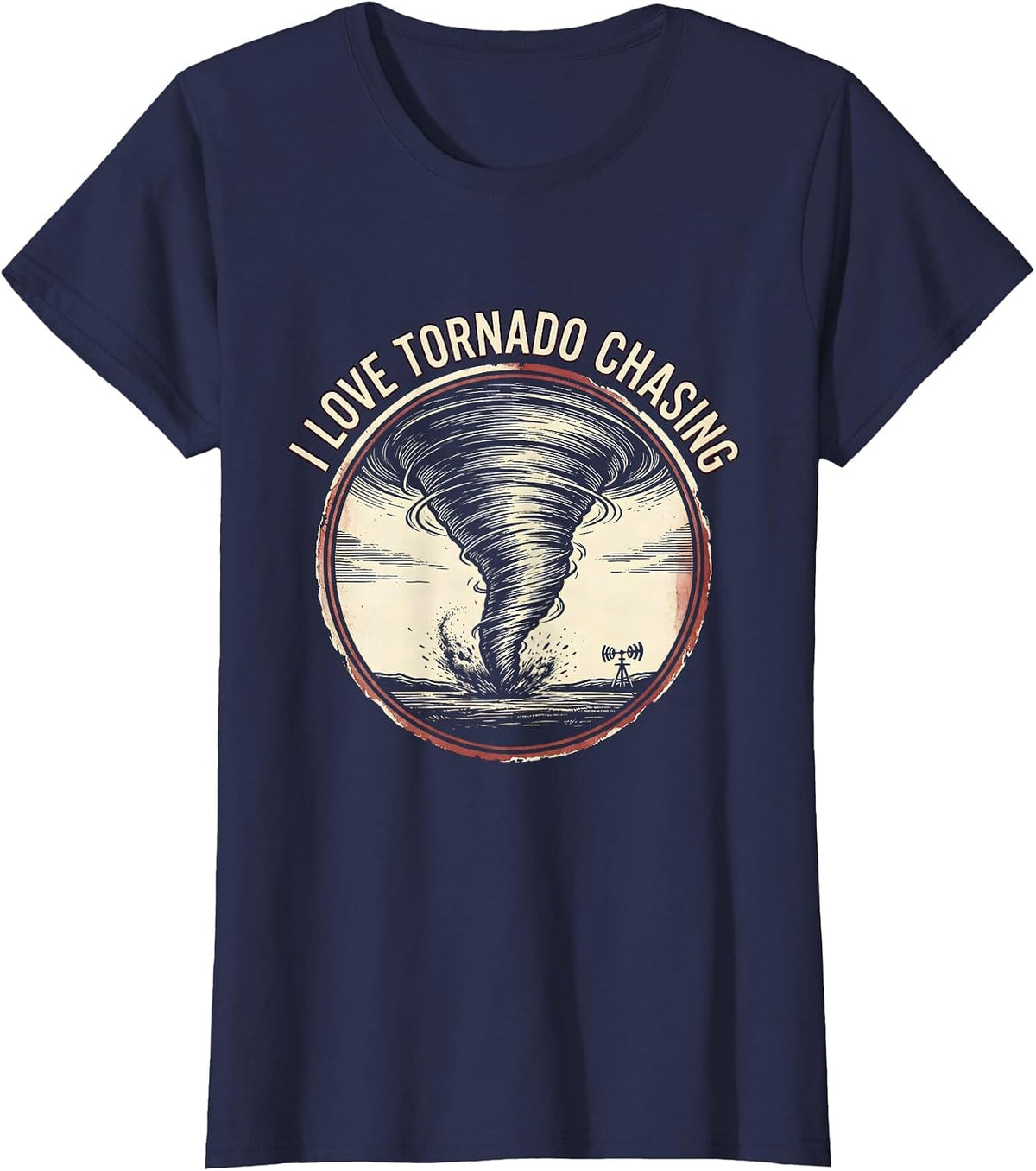 Women's I Love Tornado Chasing Funny Storm Chaser Meteorology T-Shirt - Navy Blue