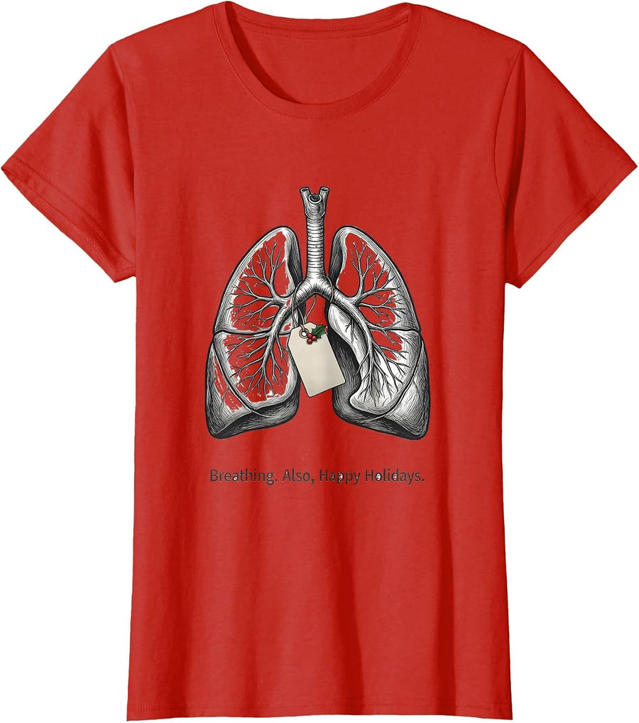 Women's Breathing Also Happy Holidays Funny Respiratory Therapist T-Shirt - Red