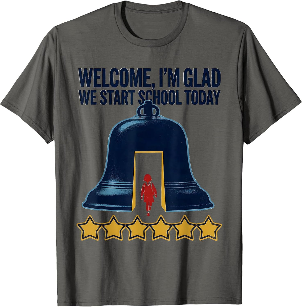 Men's Welcome, I'm Glad We Start School Today Teacher T-Shirt - Asphalt Grey