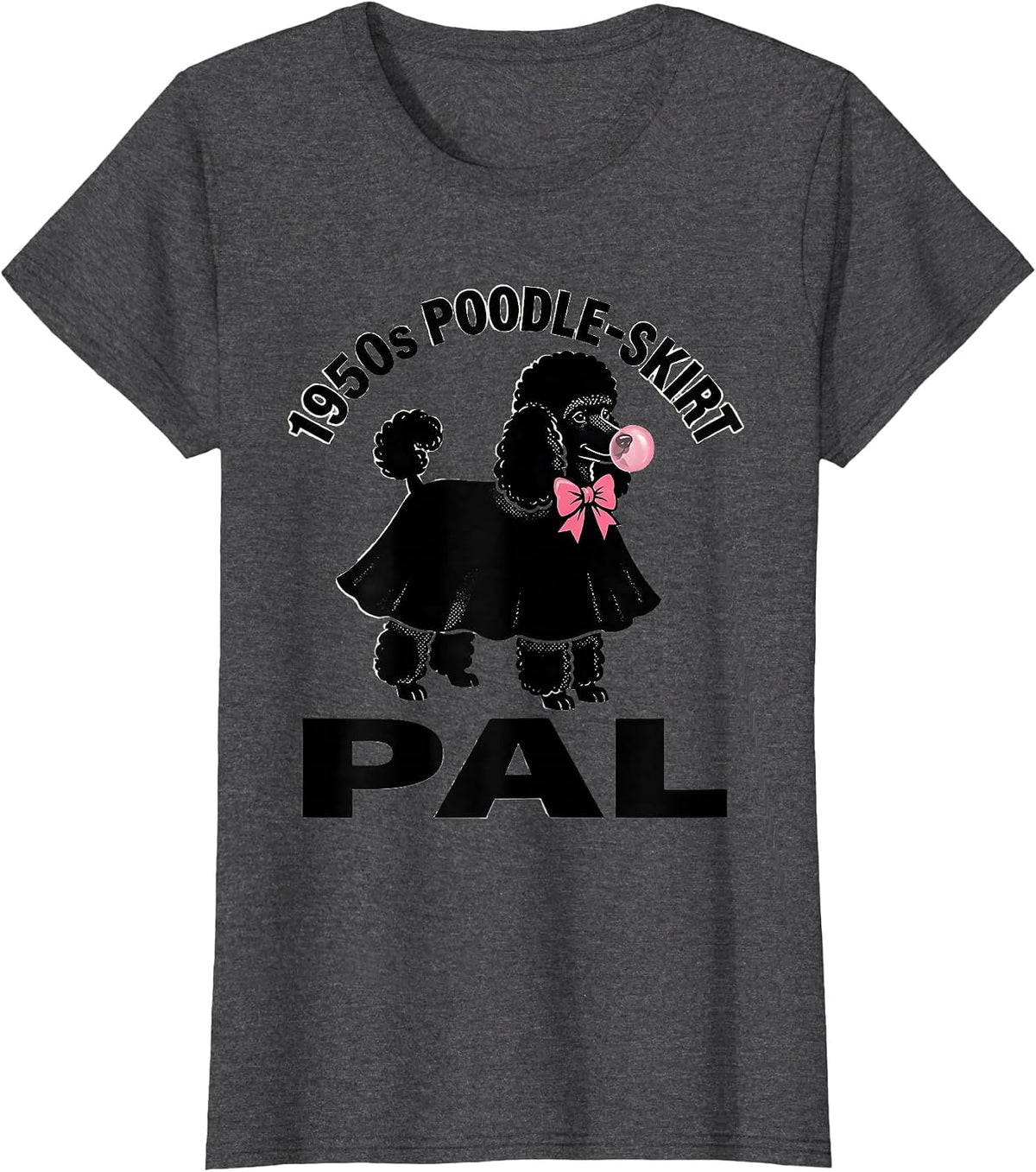 Women's 1950s Poodle-Skirt Pal Retro Sock Hop Rockabilly Party T-Shirt - Dark Heather Grey
