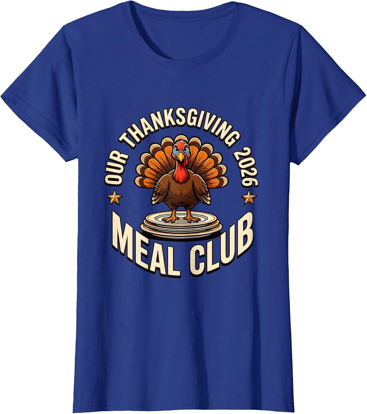 Women's Our Thanksgiving 2026 Meal Club Family Crew Turkey Humor T-Shirt - Royal Blue