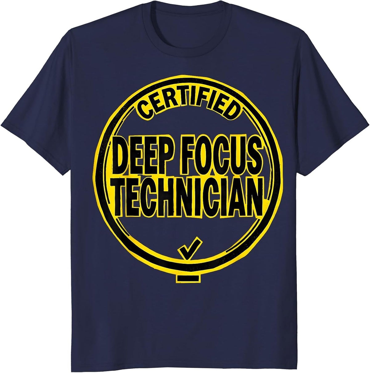 Certified Deep Focus Technician Funny ADHD Autism Awareness T-Shirt - Navy Blue