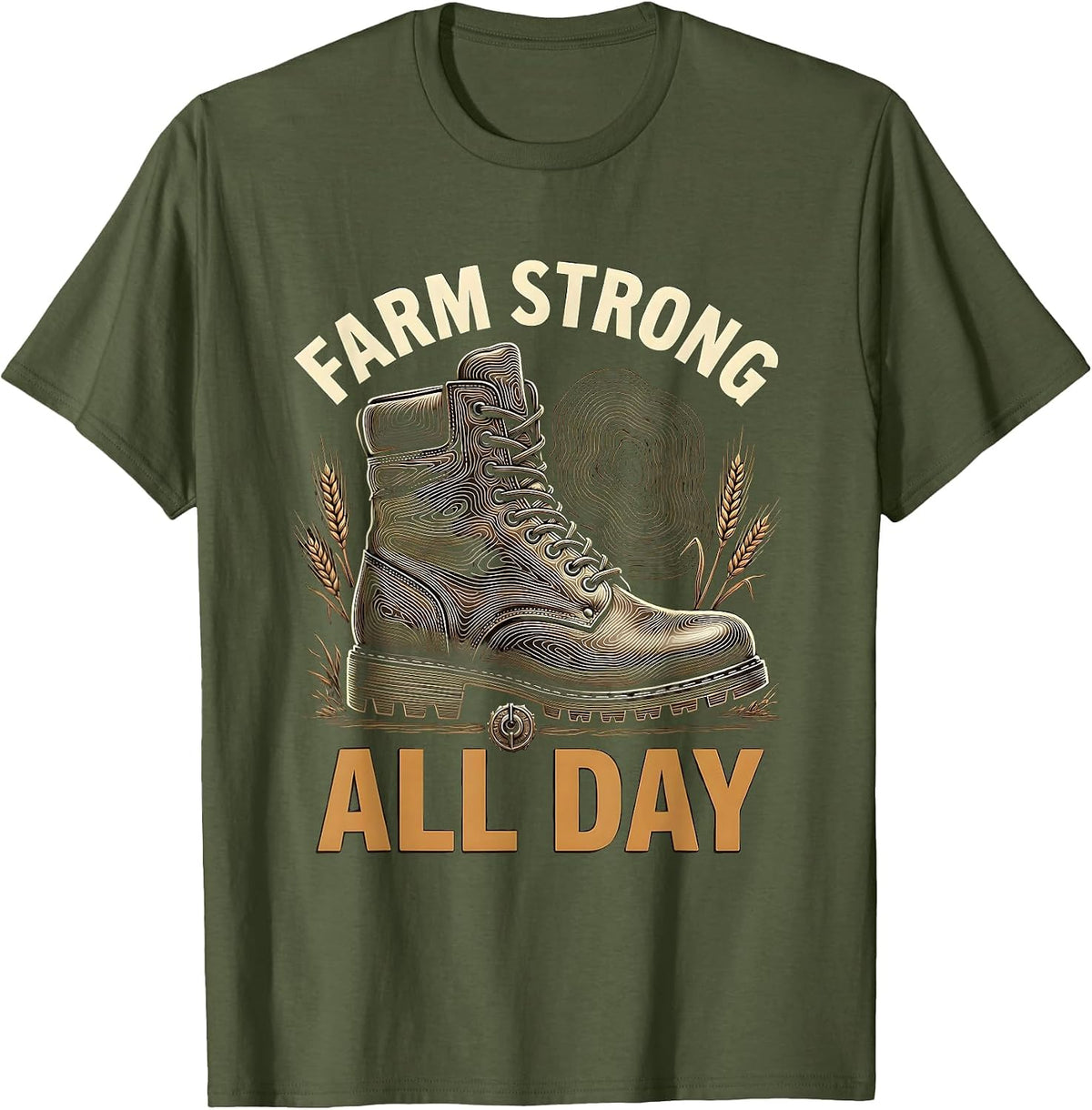 Men's Farm Strong All Day Country Life Design T-Shirt - Olive Green