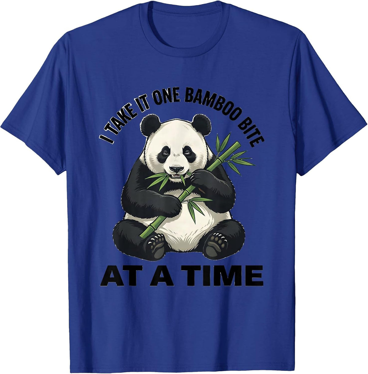 I Take It One Bamboo Bite At A Time Funny Panda Animal Lover T-Shirt - Royal Blue
