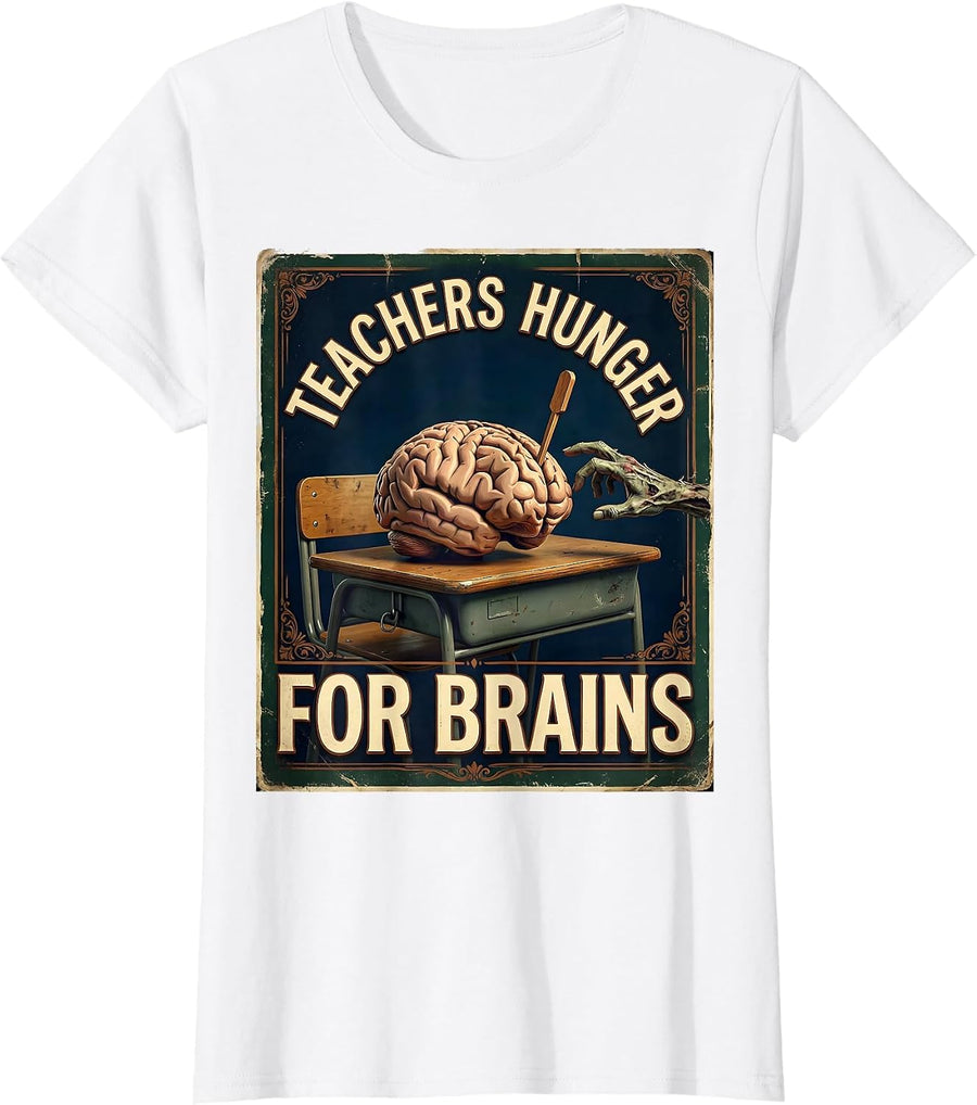 Women's Teachers Hunger For Brains Vintage Funny Halloween Teacher T-Shirt - White