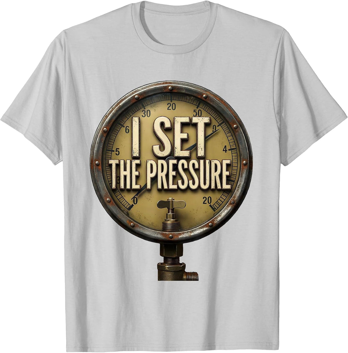 Men's I Set The Pressure Vintage Funny Plumber Pipefitter T-Shirt - Silver Grey