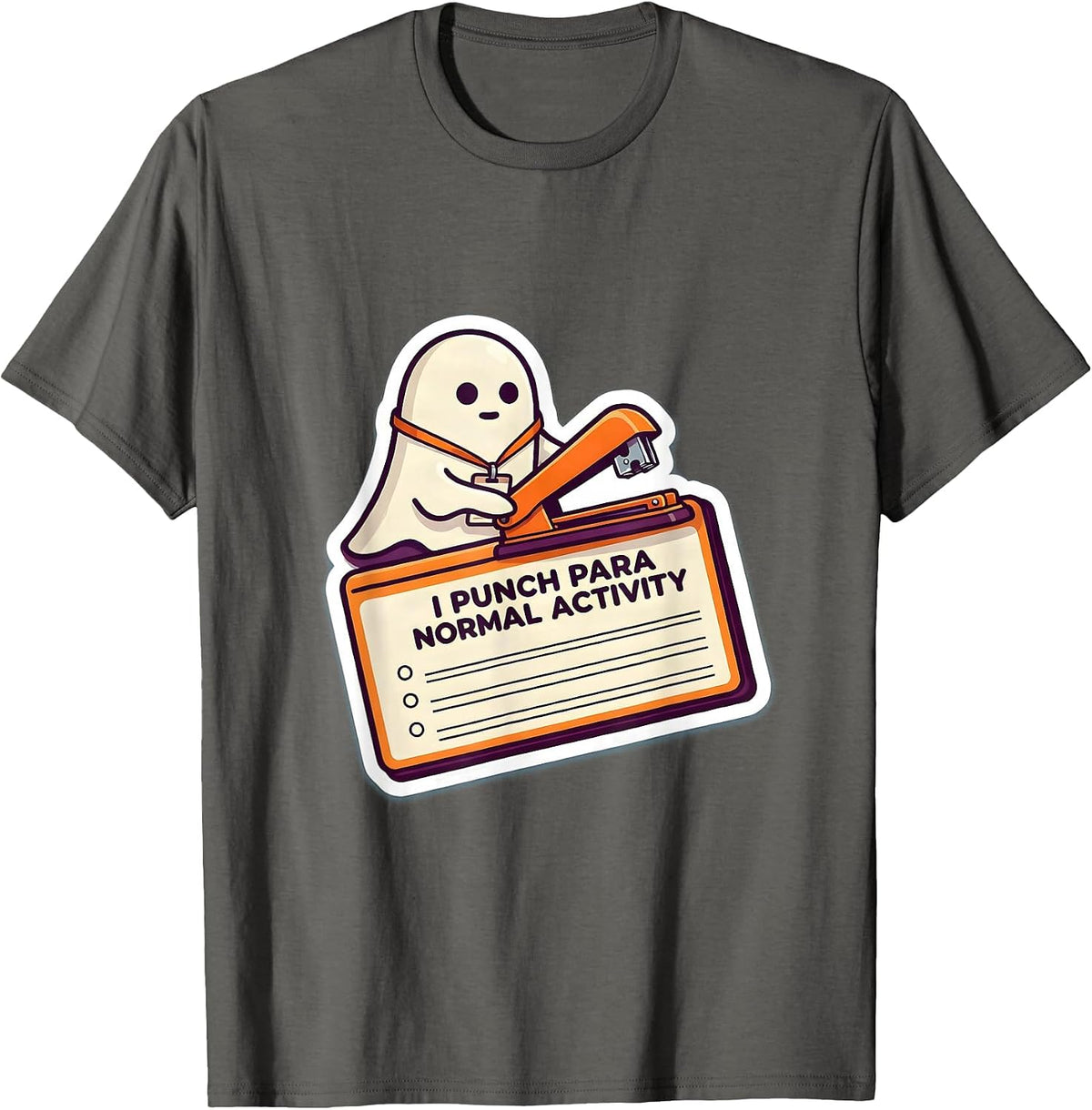 I Punch Para Normal Activity Funny Paraprofessional Ghost T-Shirt - Asphalt Grey