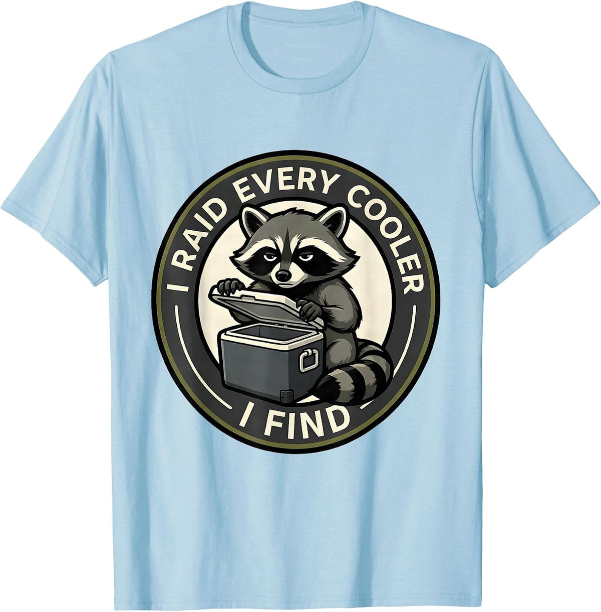 Men's I Raid Every Cooler I Find Funny Trash Panda Raccoon Mascot T-Shirt - Baby Blue