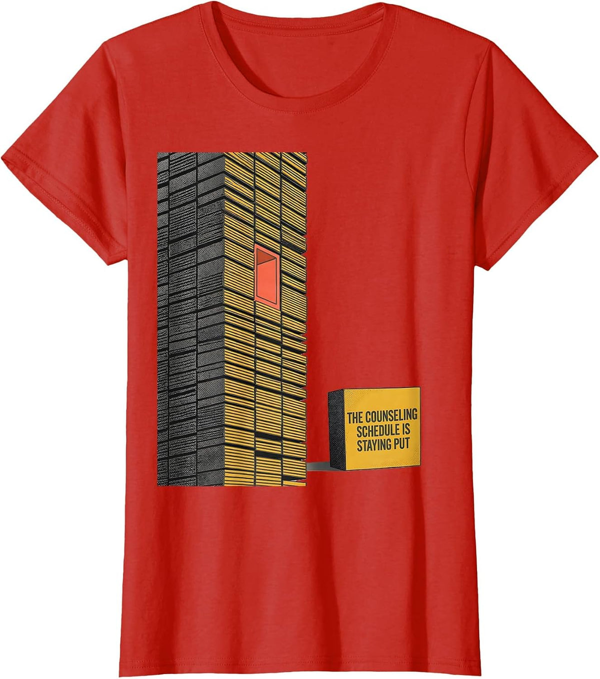 Women's The Counseling Schedule Is Staying Put Midcentury Modern T-Shirt - Red