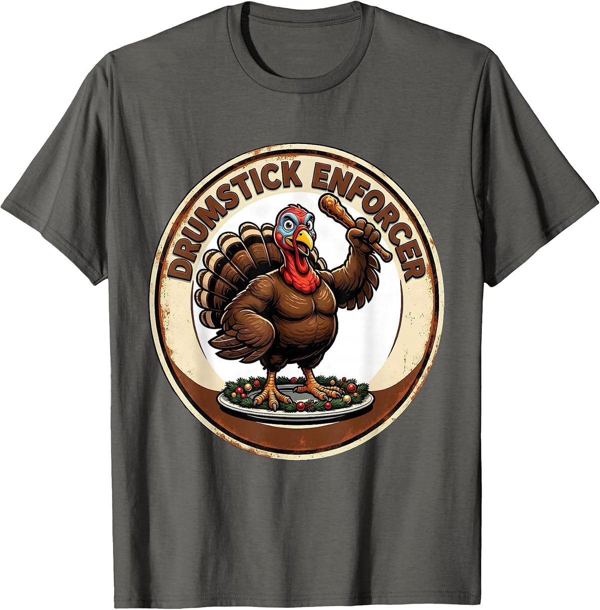 Drumstick Enforcer Vintage Funny Thanksgiving Family Crew T-Shirt - Asphalt Grey