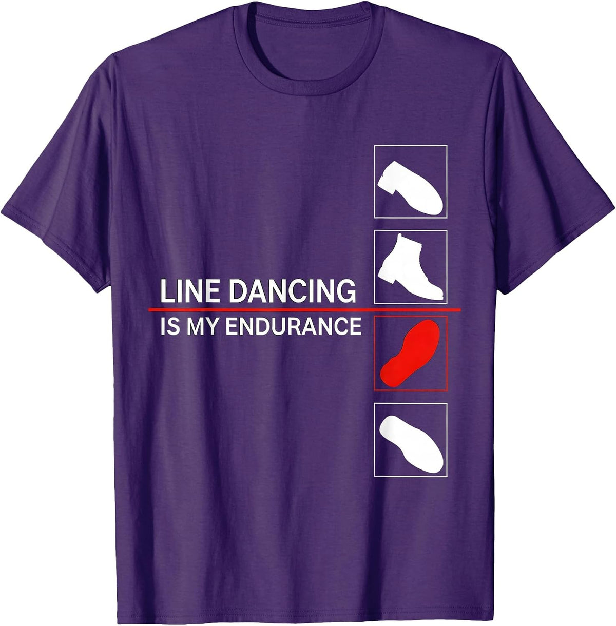 Line Dancing Is My Endurance Funny Dancer Humor T-Shirt - Purple