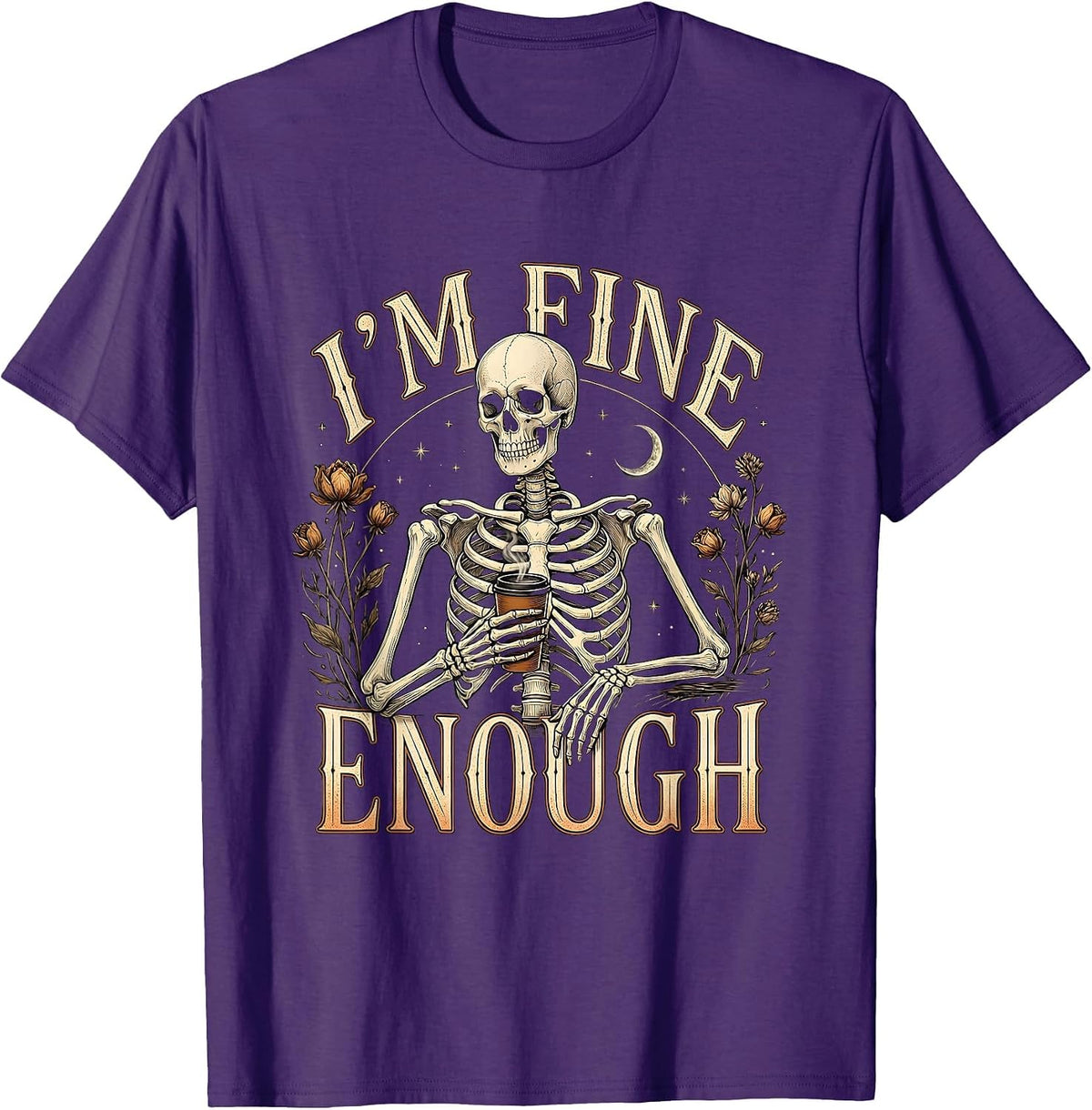 I’m Fine Enough Whimsical Dry Humor Halloween Skeleton T-Shirt - Purple