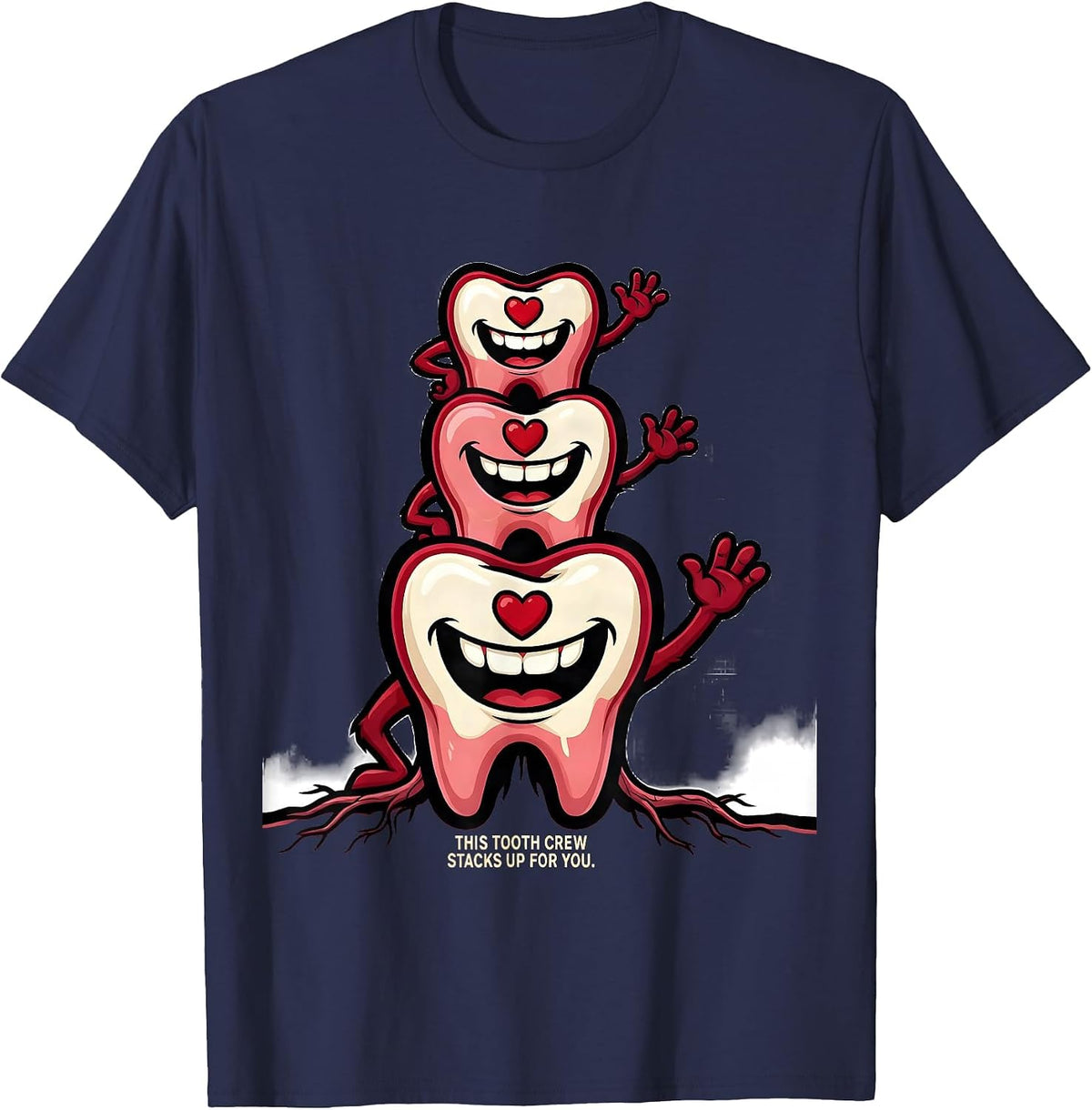This Tooth Crew Stacks Up For You Funny Dental Professional T-Shirt - Navy Blue