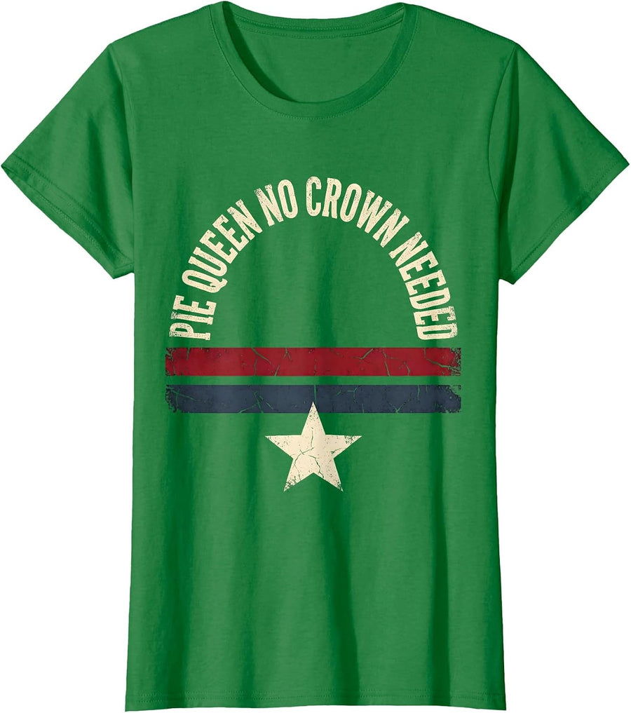 Women's Pie Queen No Crown Needed Thanksgiving Design T-Shirt - Kelly Green