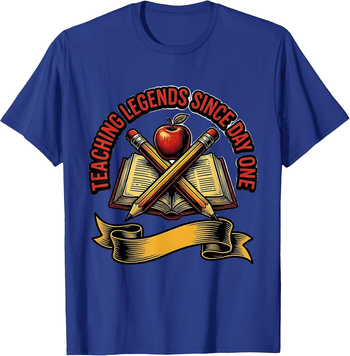 1st Grade Teacher Teaching Legends Since Day One T-Shirt - Royal Blue
