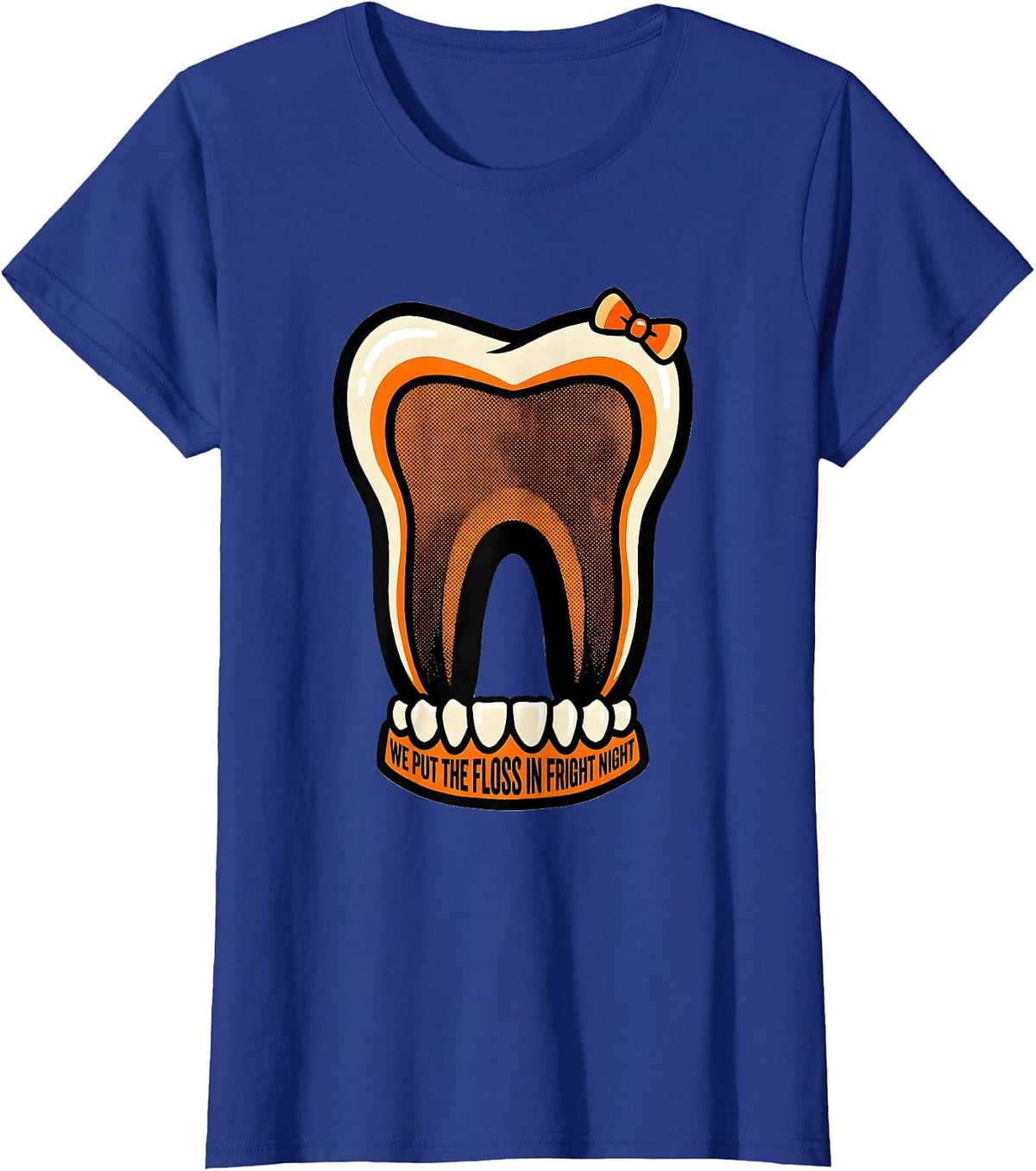 Women's We Put The Floss In Fright Night Dental Squad Halloween T-Shirt - Royal Blue
