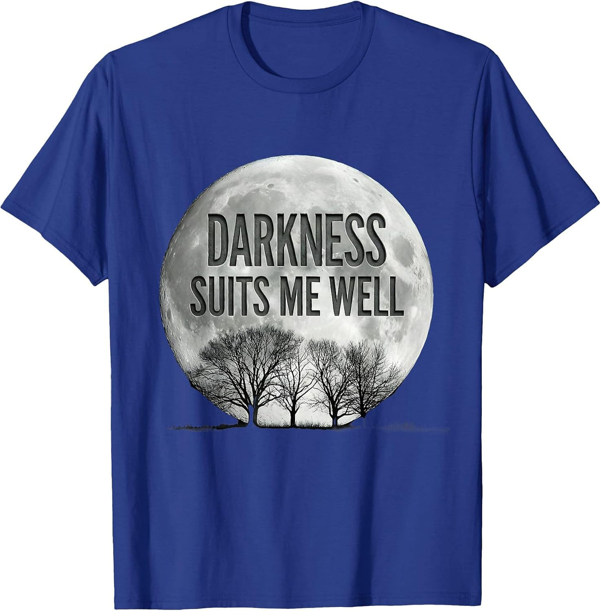 Darkness Suits Me Well Goth Aesthetic Design T-Shirt - Royal Blue