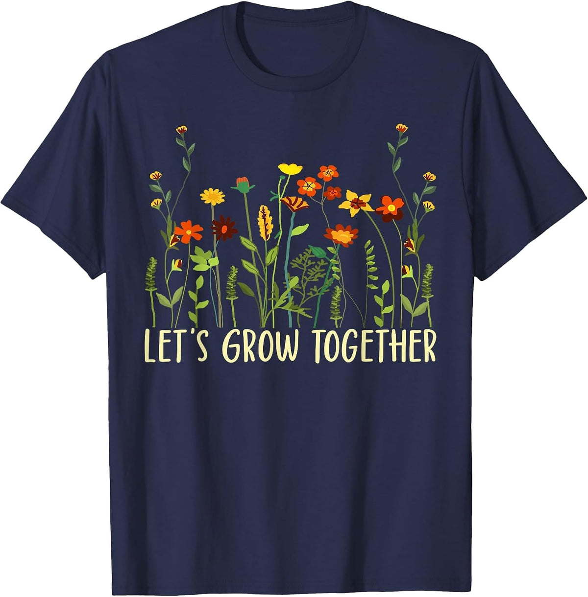 Wildflower Women Best Teacher Outfits Let's Grow Together T-Shirt - Navy Blue