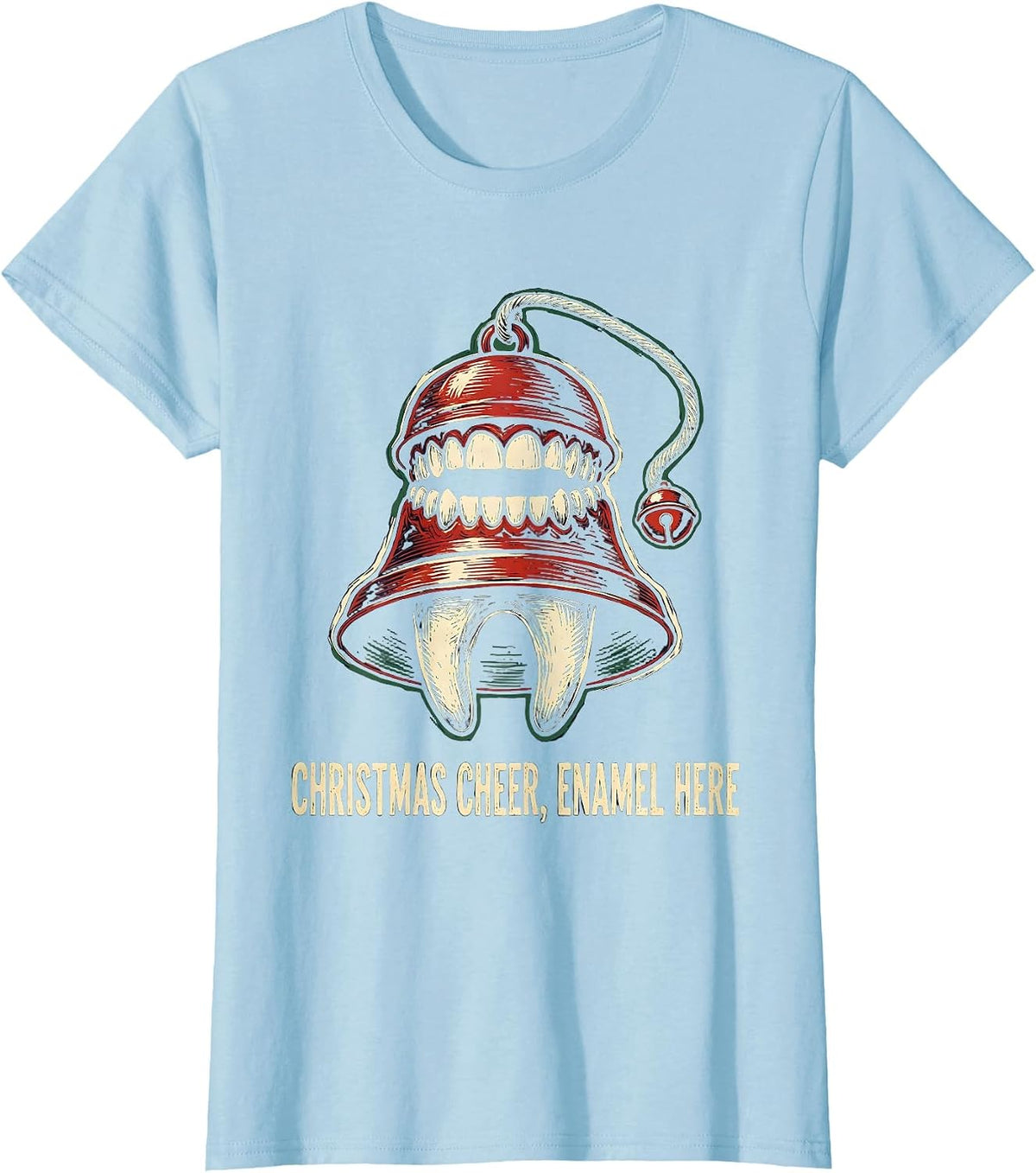Women's Christmas Cheer Enamel Here Funny Dentist Dental Office Gift T-Shirt - Baby Blue