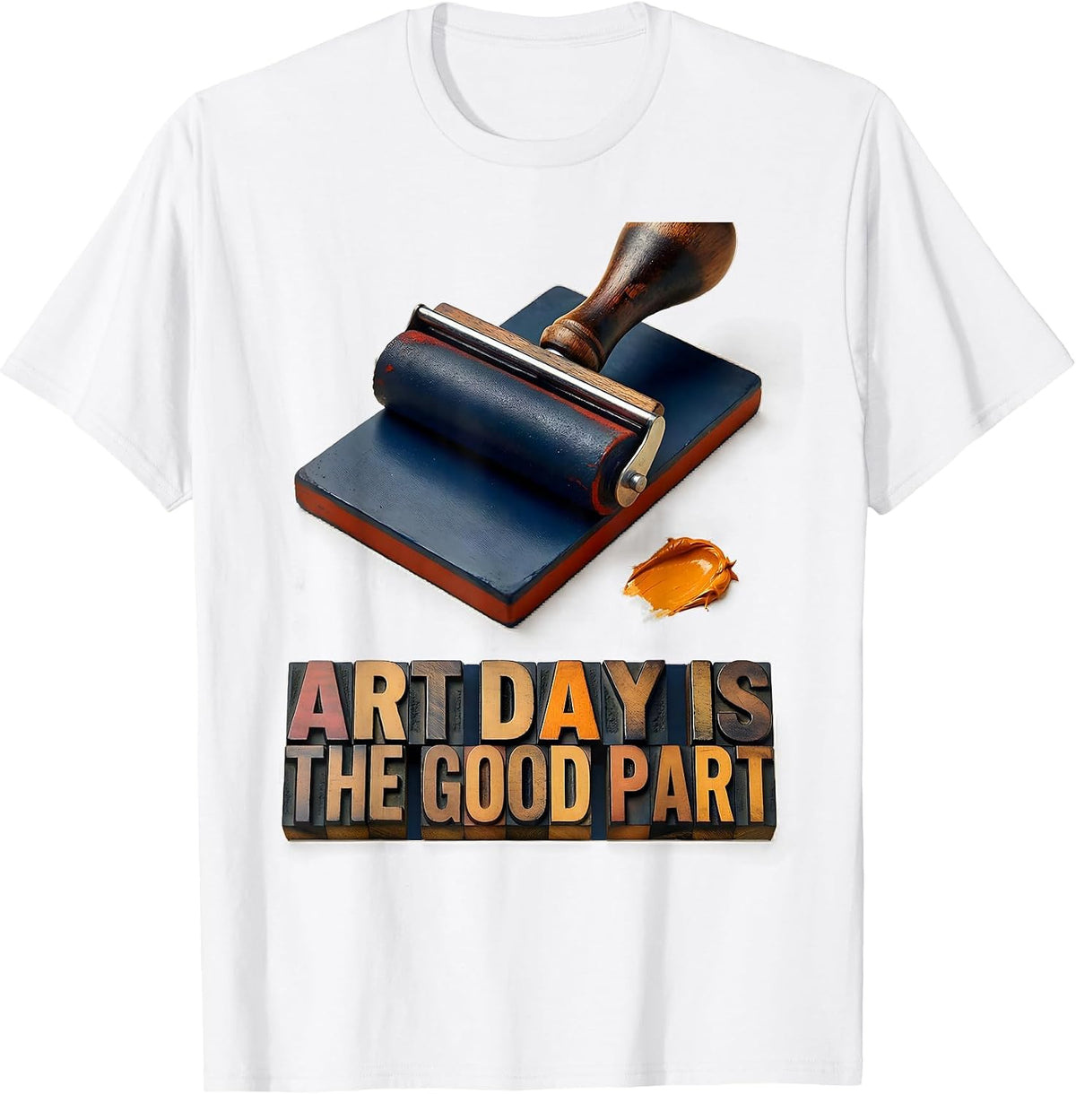 Men's Art Day Is The Good Part Funny Art Teacher Back To School T-Shirt - White