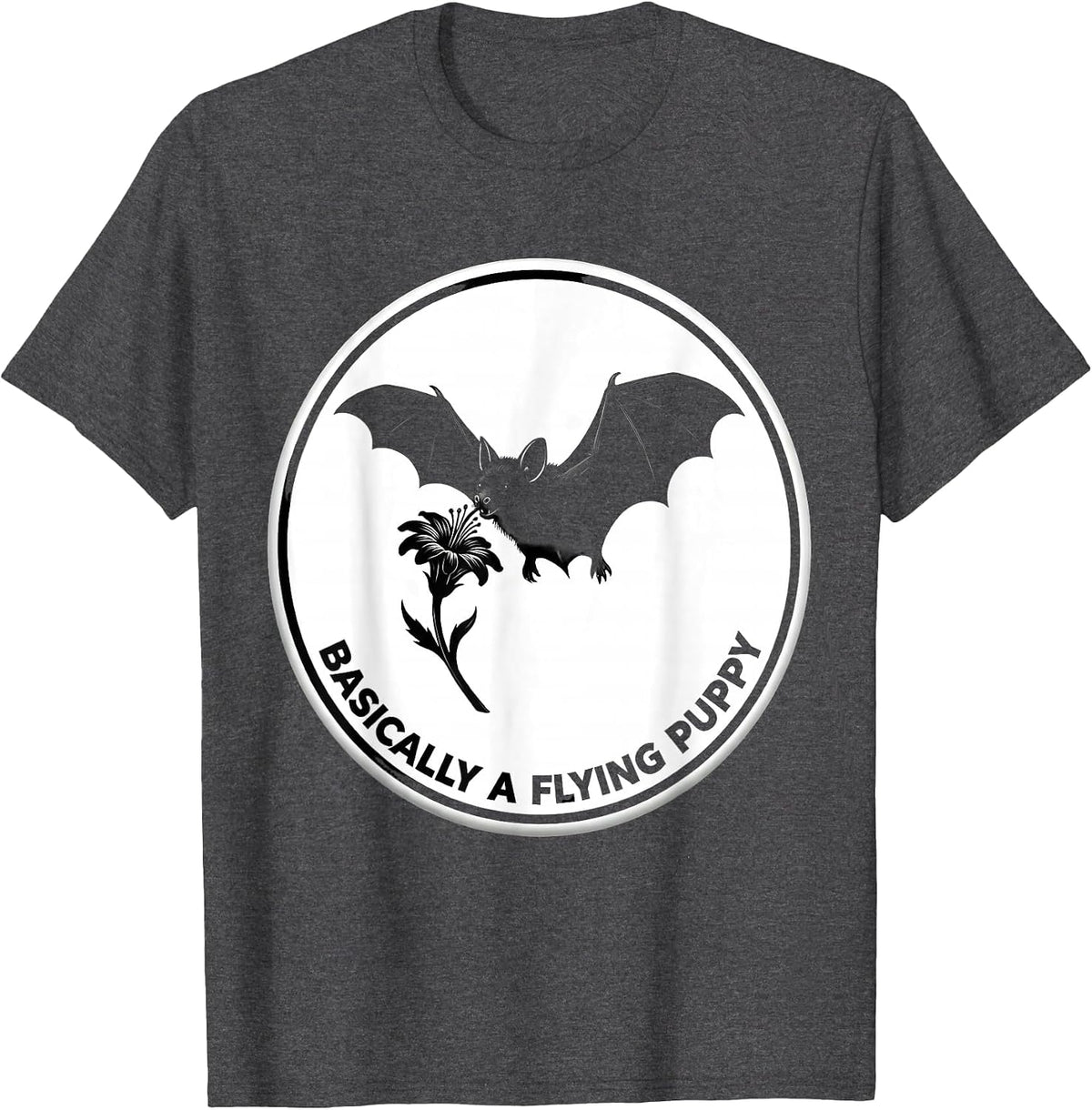 Basically A Flying Puppy Funny Bat Lover Wildlife T-Shirt - Dark Heather Grey
