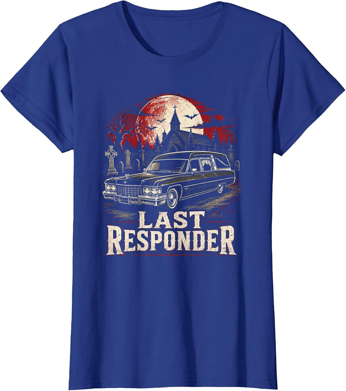 Last Responder Hearse Driver Funeral Director Gothic Vintage T-Shirt - Royal Blue