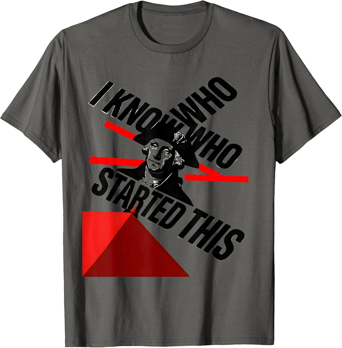 Men's I Know Who Started This Constructivist Political Humor T-Shirt - Asphalt Grey