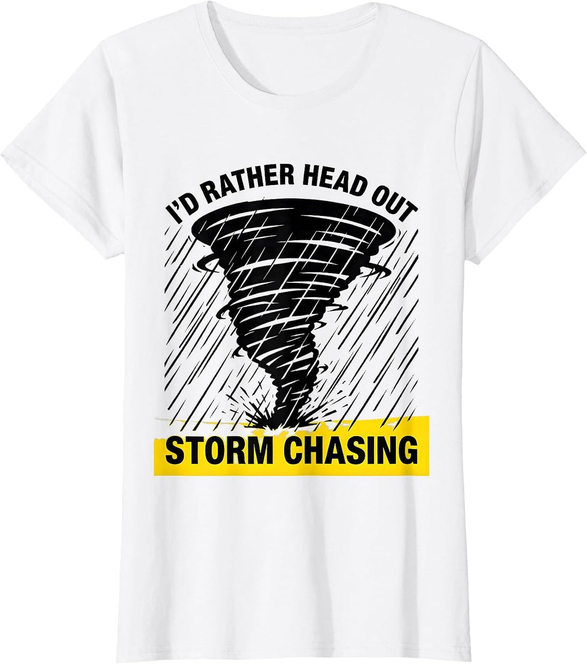 Women's I'd Rather Head Out Storm Chasing Stencil Graphic Storm T-Shirt - White