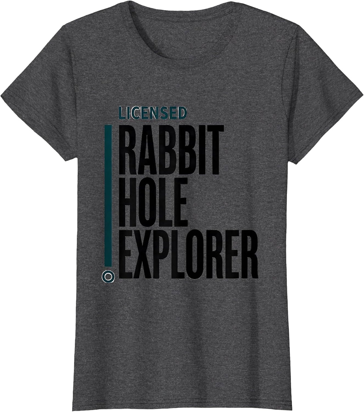 Women's Licensed Rabbit Hole Explorer Funny Autistic ADHD Awareness T-Shirt - Dark Heather Grey