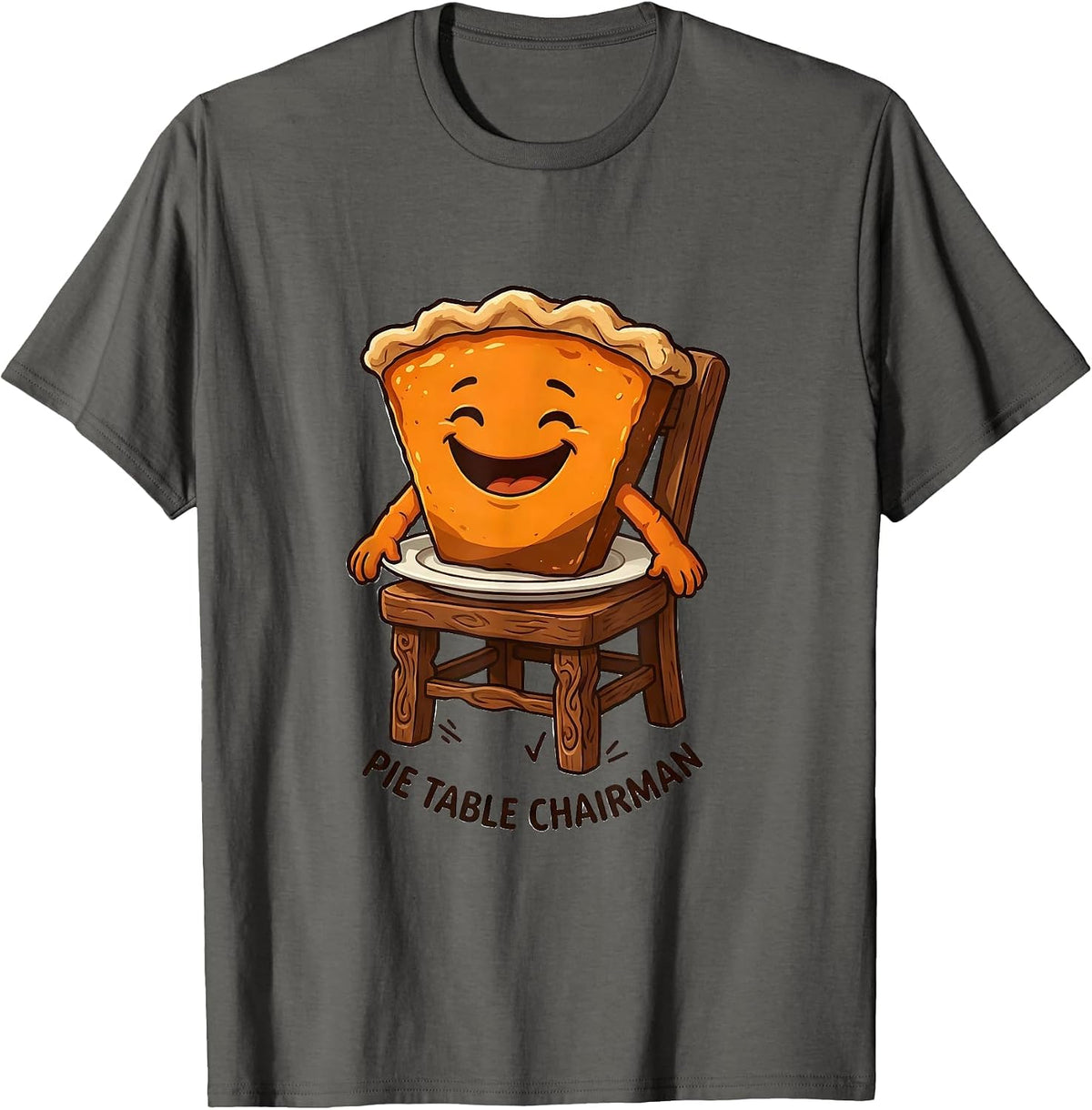 Men's Pie Table Chairman Funny Thanksgiving Pumpkin Pie Humor T-Shirt - Asphalt Grey