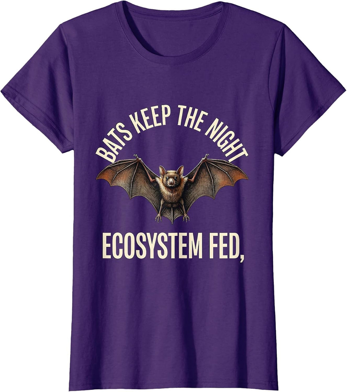 Women's Bats Keep The Night Ecosystem Fed Funny Bat Lover Wildlife T-Shirt - Purple