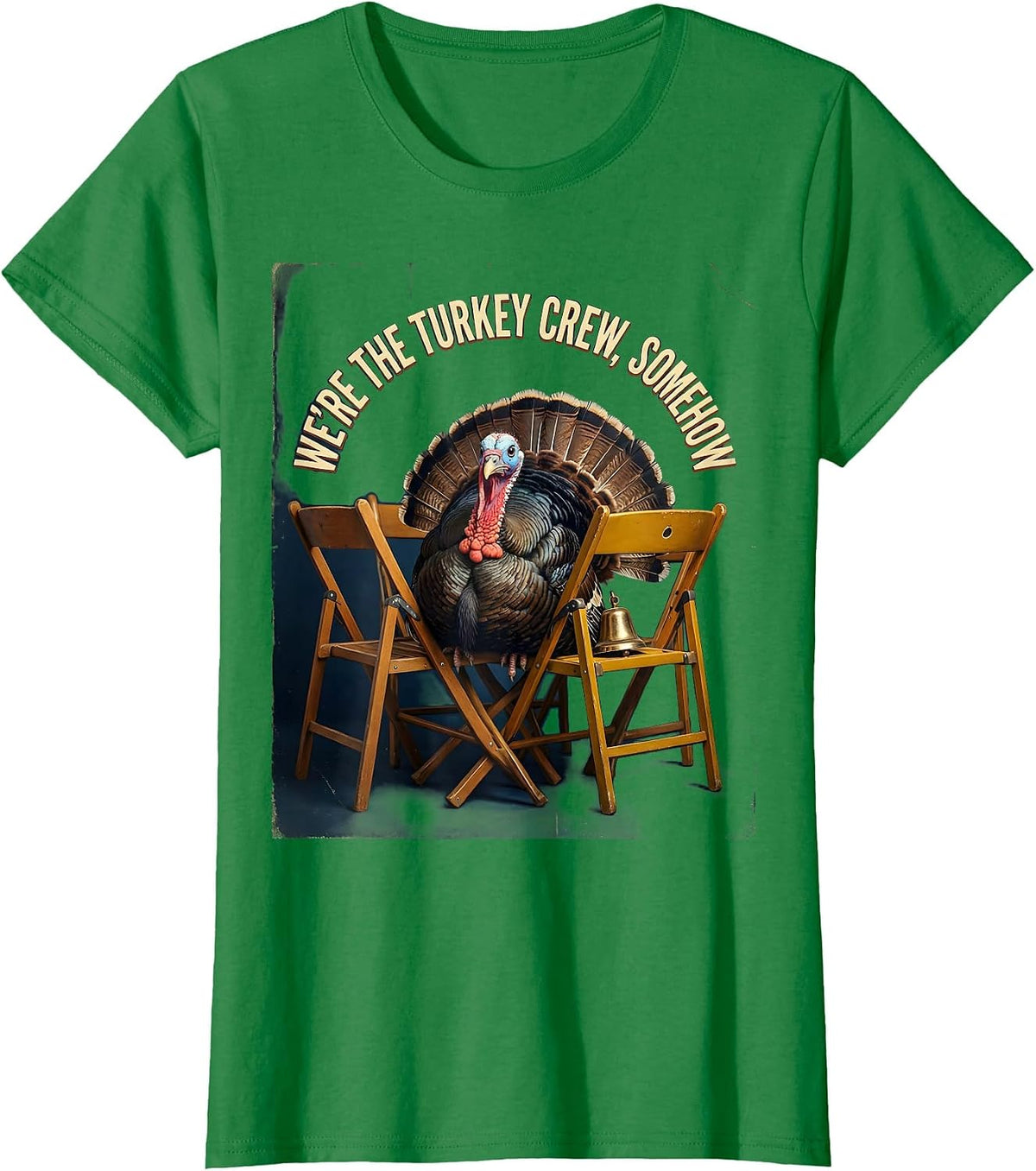 Women's We're The Turkey Crew, Somehow Vintage Thanksgiving Family T-Shirt - Kelly Green