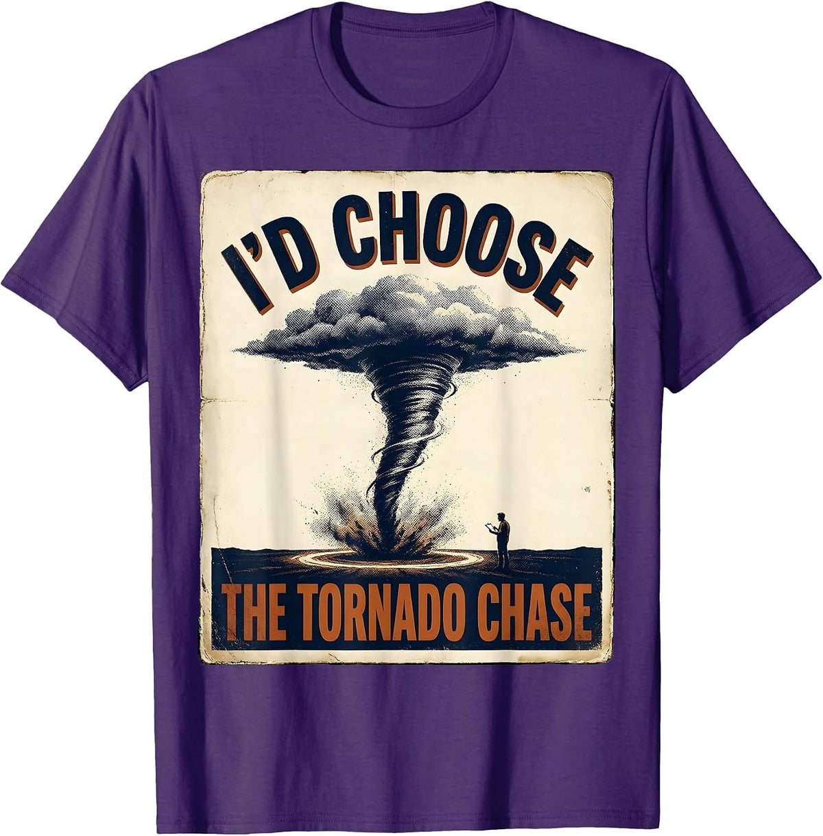 I'd Choose the Tornado Chase Vintage Storm Chaser T-Shirt - Purple