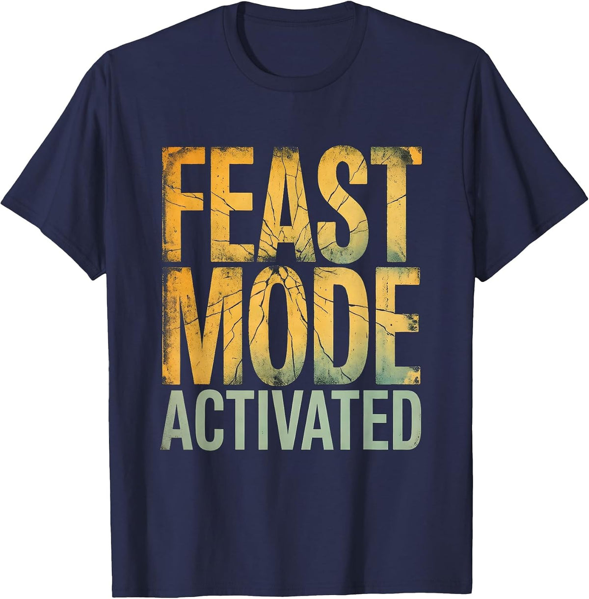Feast Mode Activated Thanksgiving Family Design T-Shirt - Navy Blue