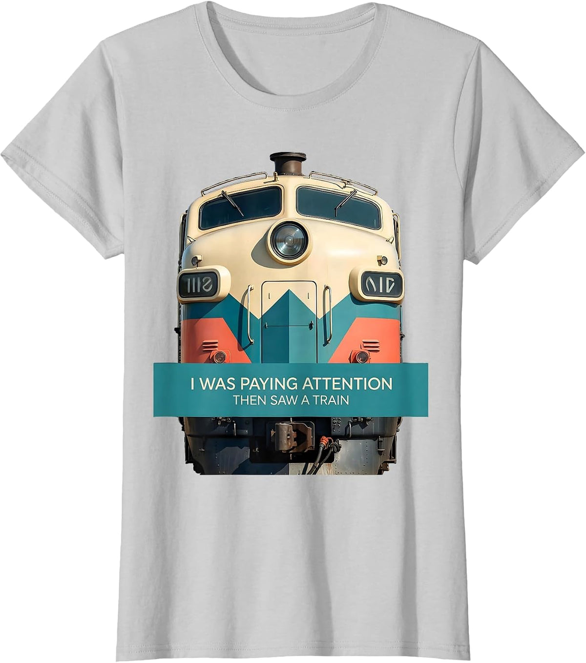 I Was Paying Attention, Then Saw A Train Funny Train T-Shirt - Silver Grey