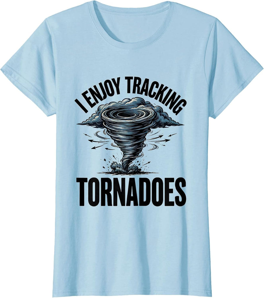 Women's I Enjoy Tracking Tornadoes Funny Storm Chaser Meteorology T-Shirt - Baby Blue