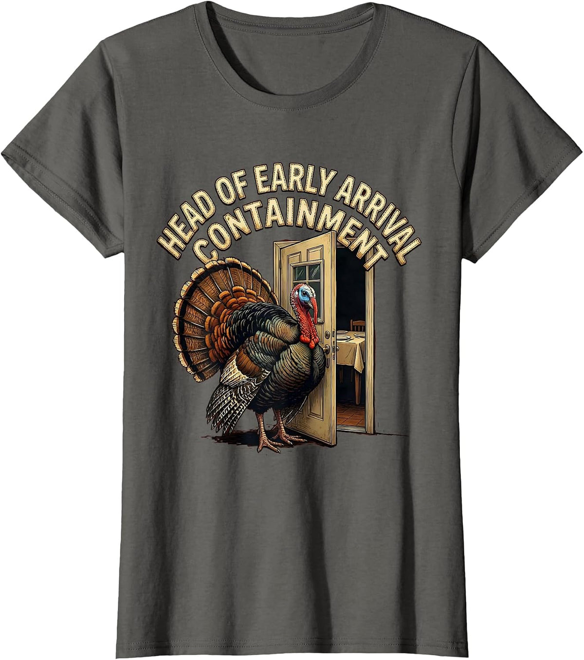 Women's Head Of Early Arrival Containment Funny Turkey Family T-Shirt - Asphalt Grey