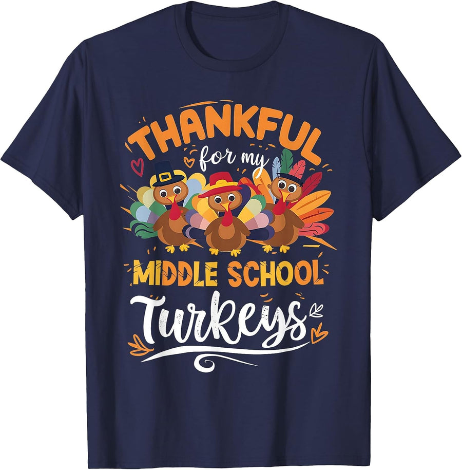 Thankful My Middle School Turkeys Teacher Thanksgiving T-Shirt - Navy Blue