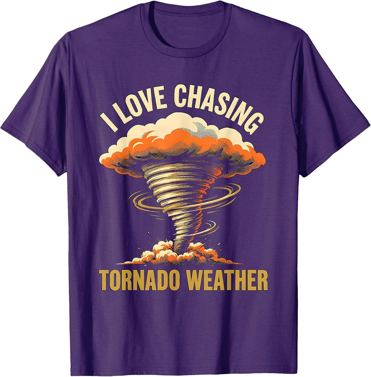 I Love Chasing Tornado Weather Funny Storm Chaser T-Shirt - Purple