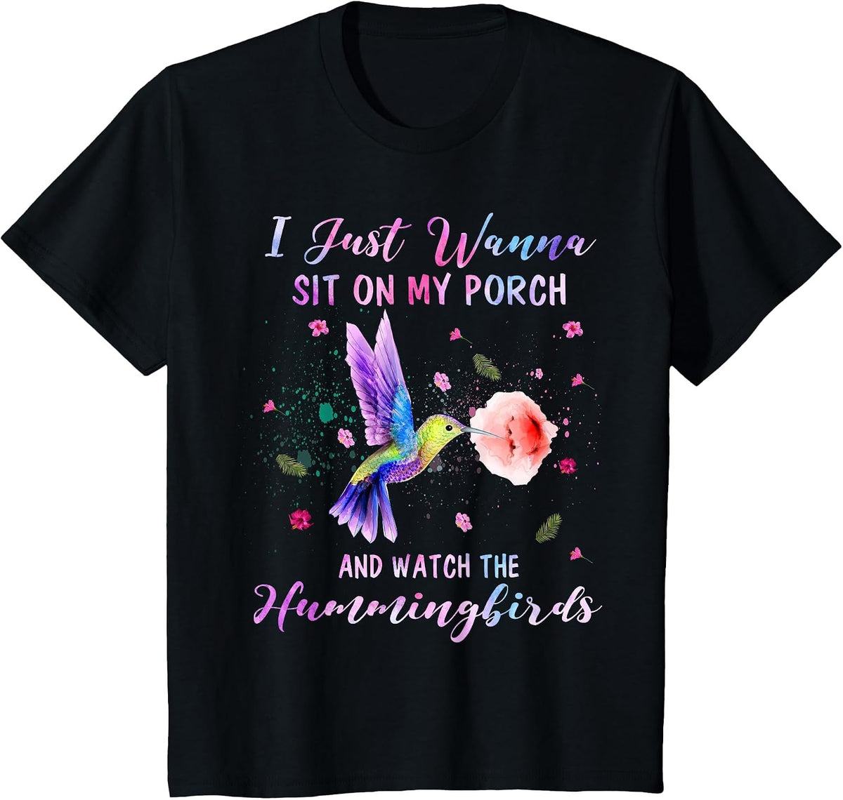 Sit On My Porch and Watch The Hummingbirds Funny Bird Lover T-Shirt - Black
