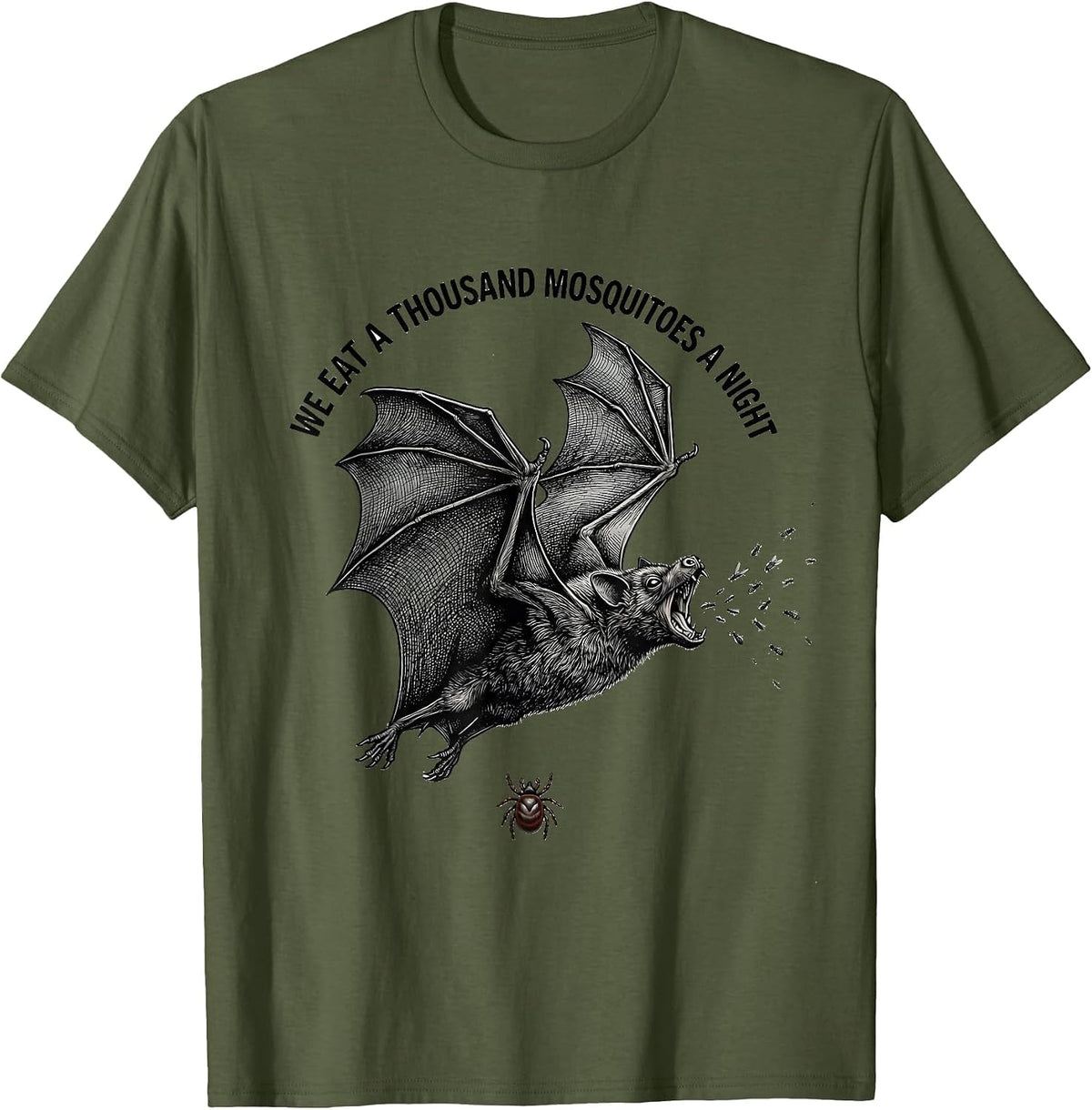 Men's We Eat A Thousand Mosquitoes A Night Funny Bat Lover T-Shirt - Olive Green
