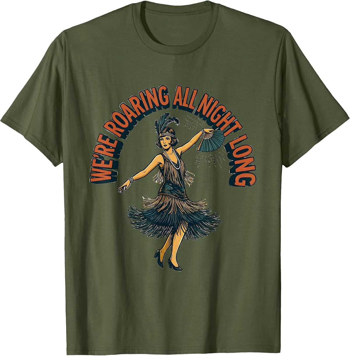 Men's We're Roaring All Night Long Roaring 1920s Flapper Halloween T-Shirt - Olive Green